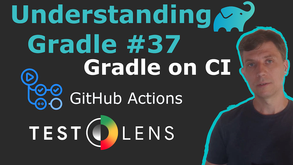 Gradle on CI: GitHub Actions and TestLens